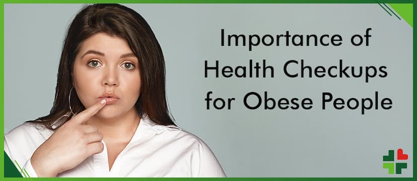 Importance of Health Checkups for Obese People