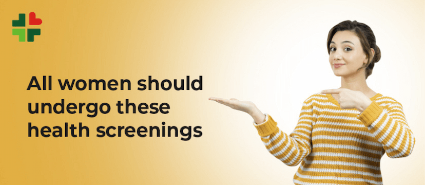 All women should undergo these health screenings