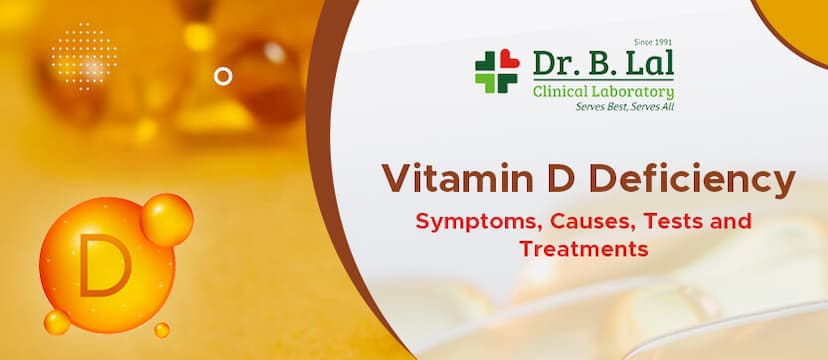 Vitamin D Deficiency: Symptoms, Causes, Tests and Treatments