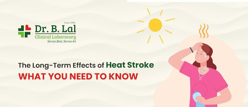 The Long-Term Effects of Heat Stroke: What You Need to Know